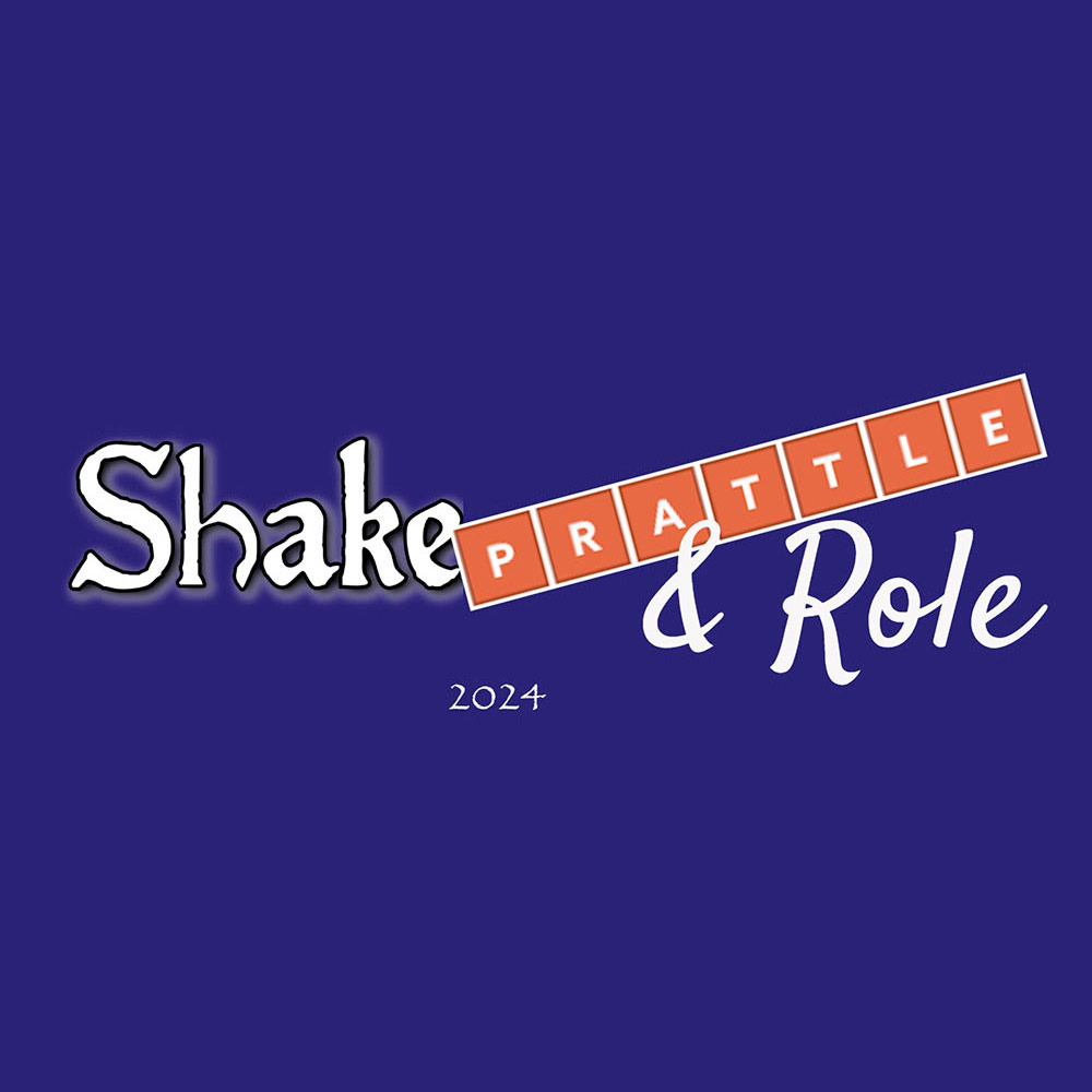 Shake, Prattle & Role